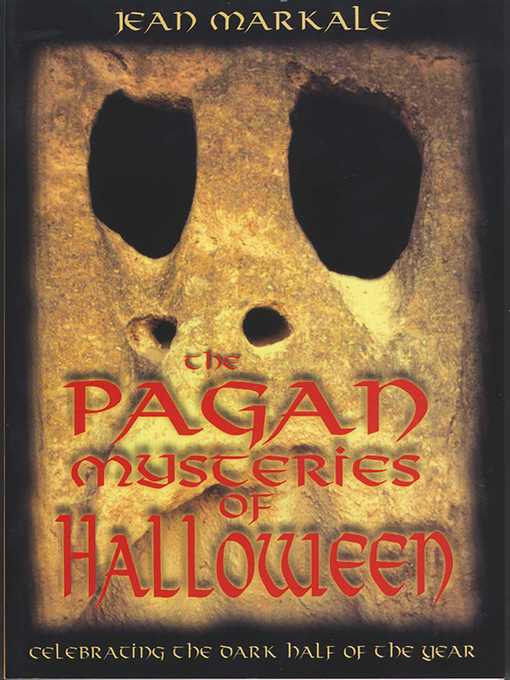 Title details for The Pagan Mysteries of Halloween by Jean Markale - Available